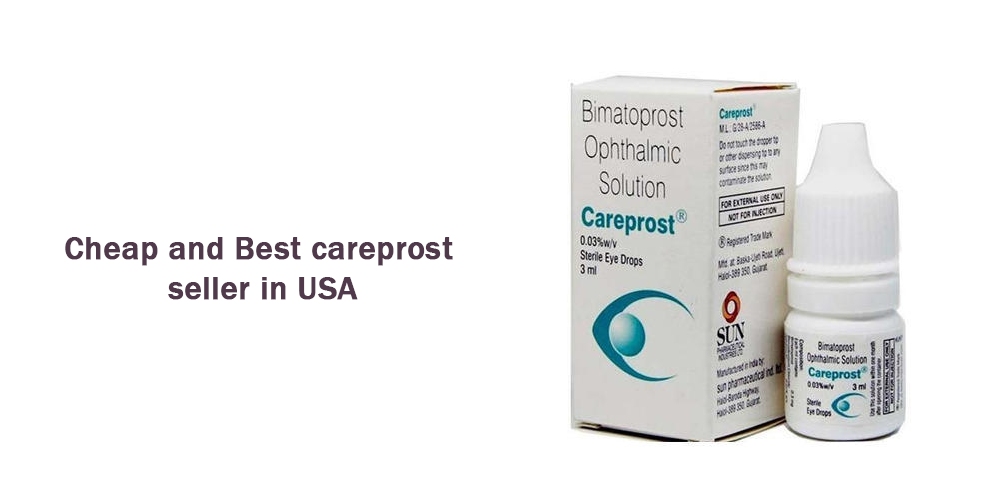 Cheap and Best careprost seller in USA