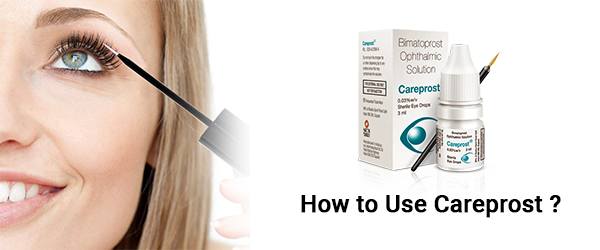 How to use Careprost
