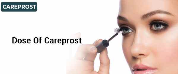 Dose Of Careprost