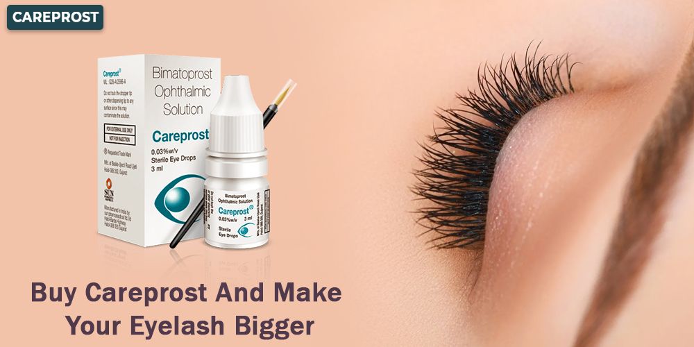 Buy Careprost And Make Your Eyelash Bigger
