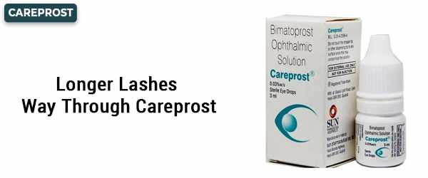 Longer Lashes Way Through Careprost