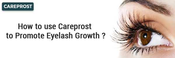 How to use Careprost to promote eyelash growth