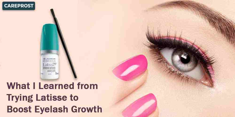 What I Learned from Trying Latisse to Boost Eyelash Growth