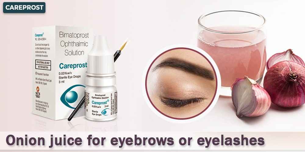 Onion juice for Eyebrows and Eyelashes | Careprost.co