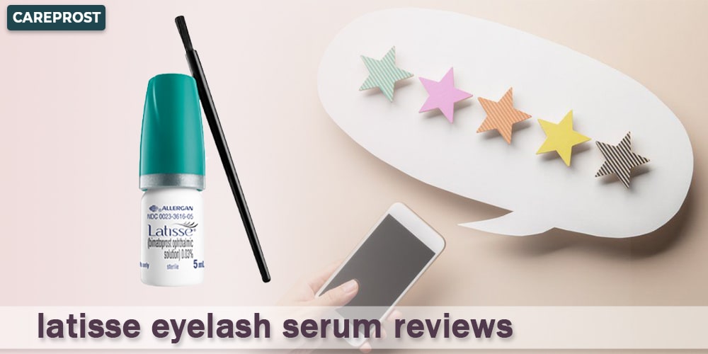 Latisse Eyelash Serum Reviews - Careprost.co