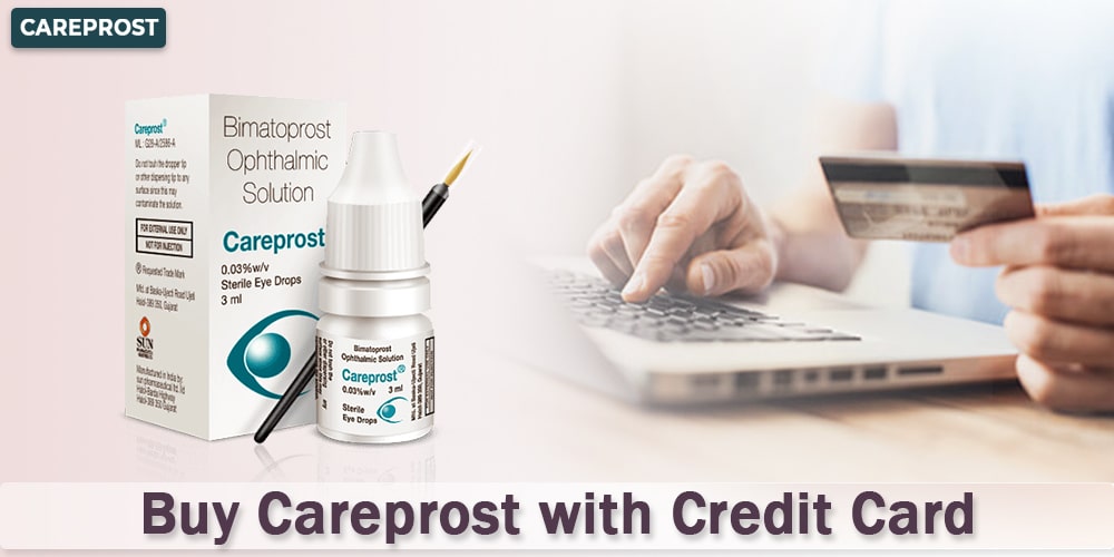 Buy Careprost with Credit Card - Careprost.co