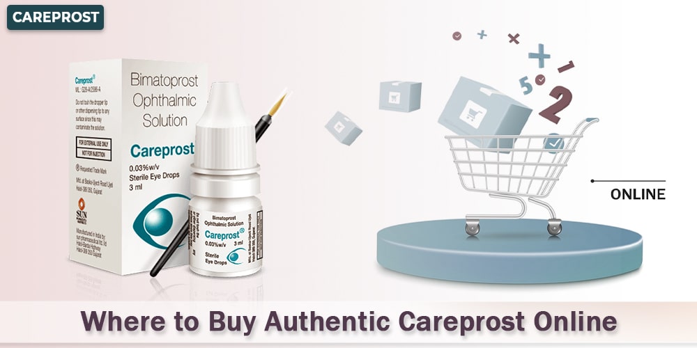 Where to Buy Authentic Careprost Online