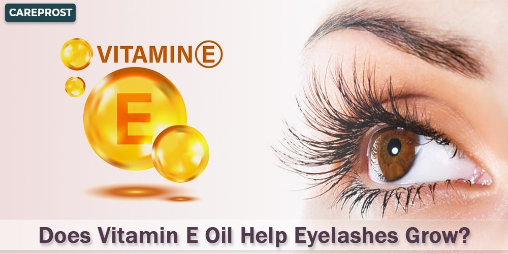 Does Vitamin E oil help eyelashes grow