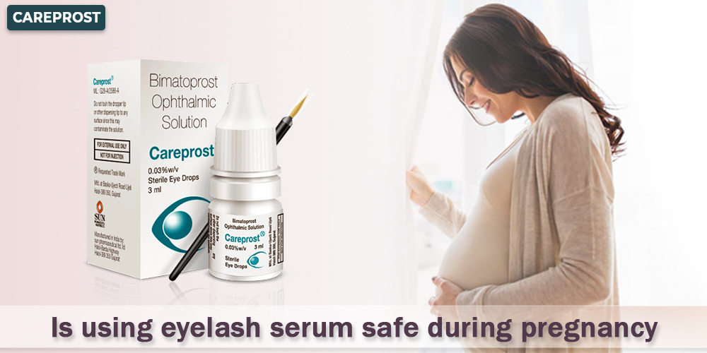 Is using eyelash serum safe during pregnancy?