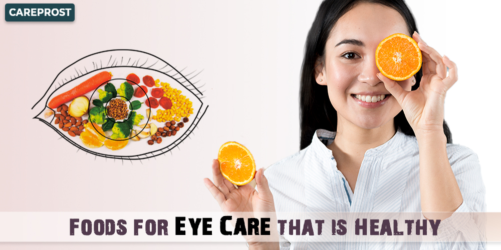 Foods for Eye Care that is Healthy  