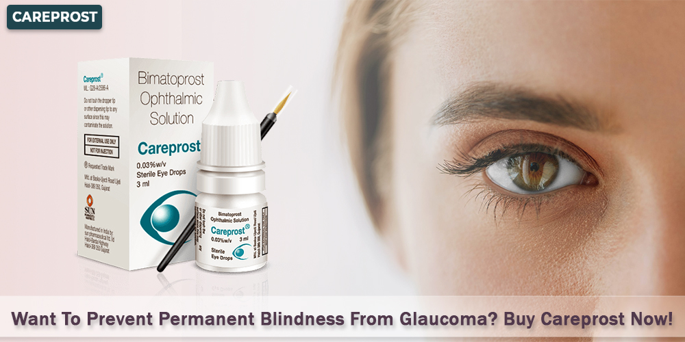 Want To Prevent Permanent Blindness From Glaucoma Buy Careprost Now copy