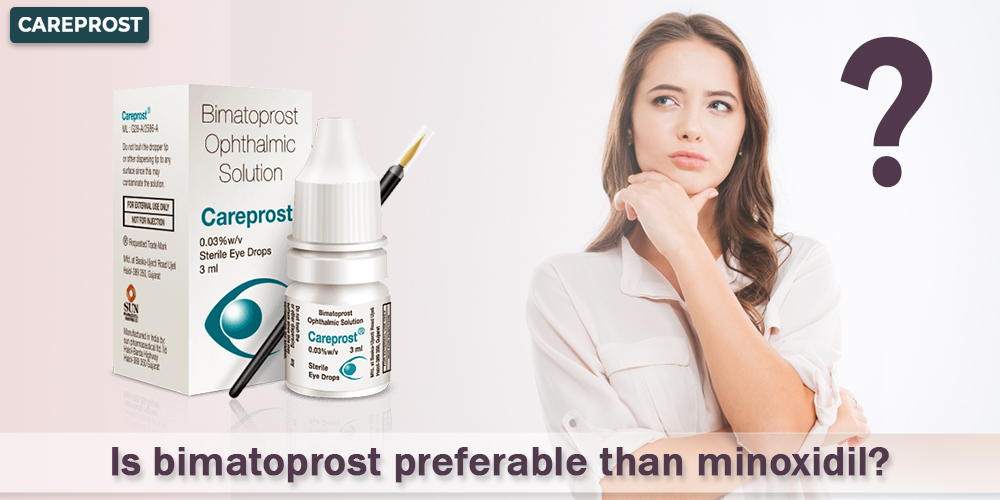 Is Bimatoprost preferable to Minoxidil?