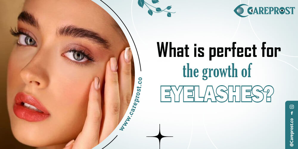 What is perfect for the growth of eyelashes?